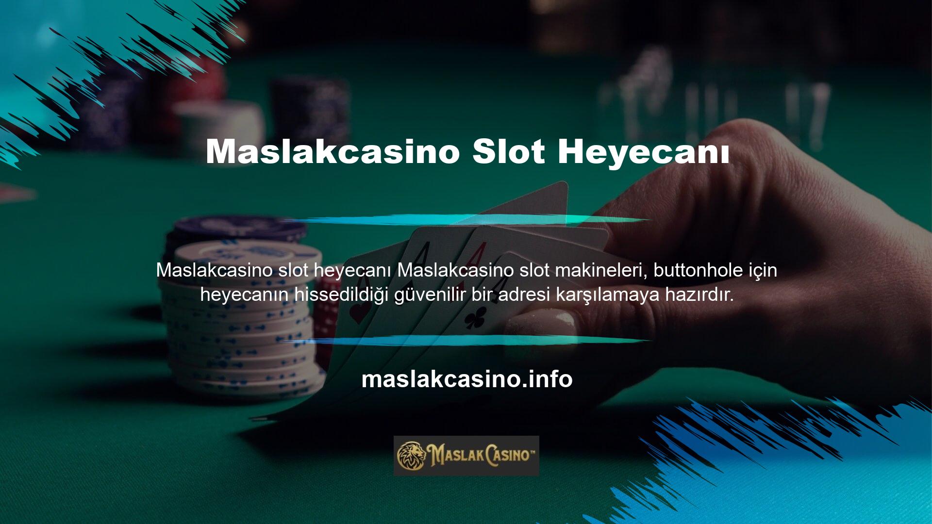 Maslakcasino Yuva Oyunları kategorisi sizi bekliyor